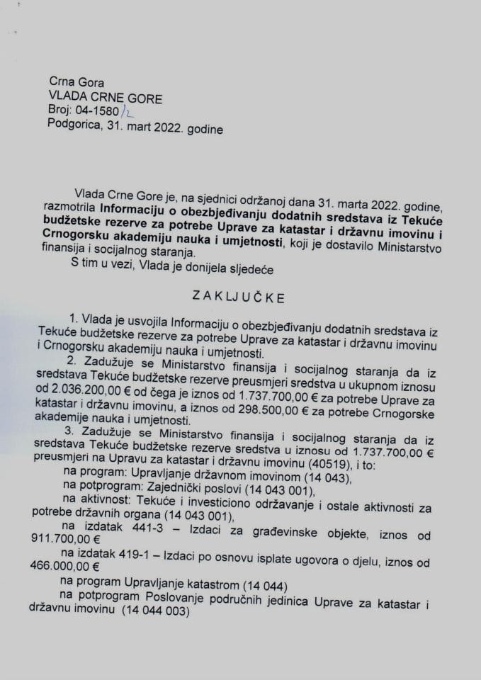 Informacija o obezbjeđivanju dodatnih sredstava iz Tekuće budžetske rezerve za potrebe Uprave za katastar i državnu imovinu i Crnogorsku akademiju nauka i umjetnosti - zaključci