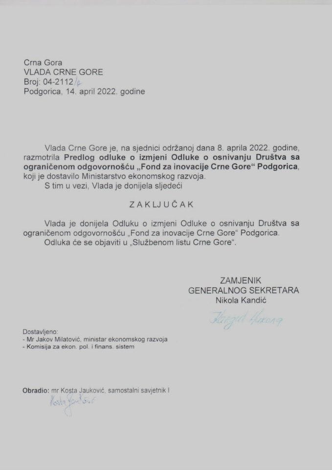 Predlog odluke o izmjeni Odluke o osnivanju Društva sa ograničenom odgovornošću "Fond za inovacije Crne Gore", Podgorica (bez rasprave) - zaključci