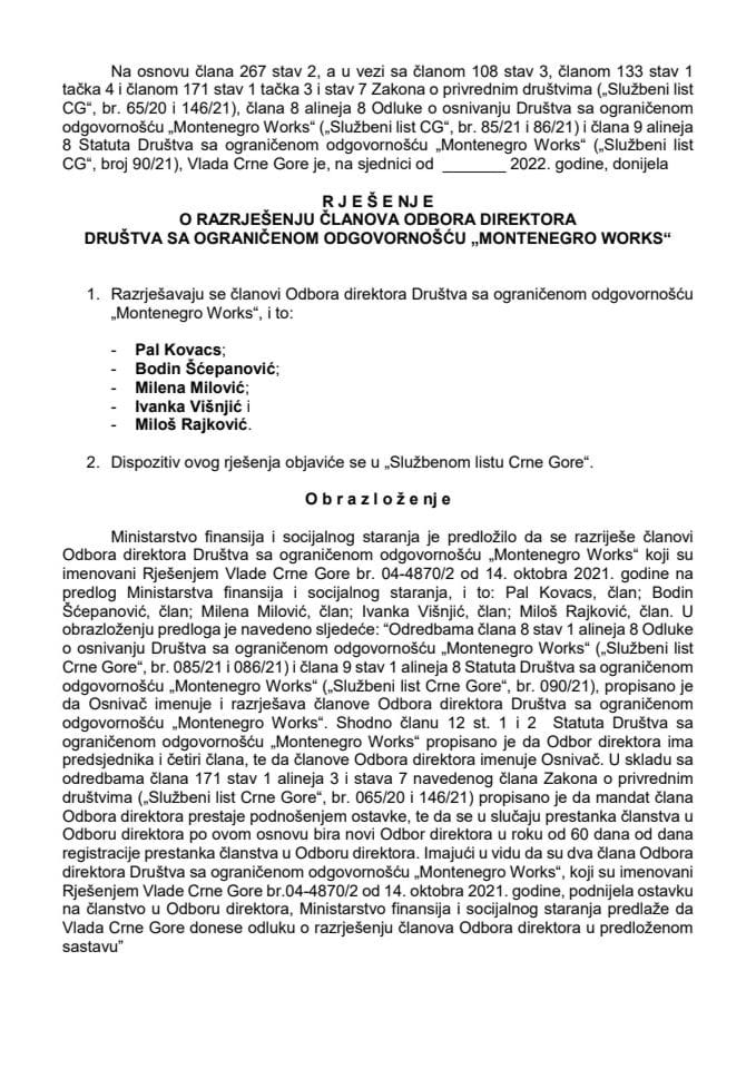 Predlog za razrješenje i imenovanje članova Odbora direktora Društva sa ograničenom odgovornošću "Montenegro Works"