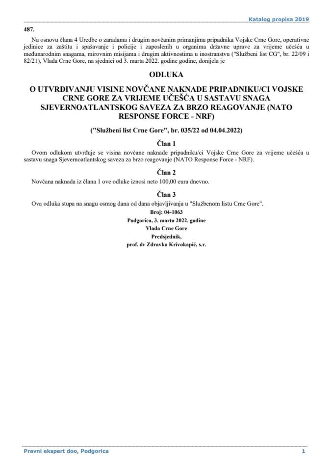 Odluka o utvrdjivanju visine novcane naknade pripadniku ci Vojske Crne Gore za vrijeme ucesca u sastavu snaga Sjevernoatlantskog saveza za brzo reagovanje NATO Response Force - NRF