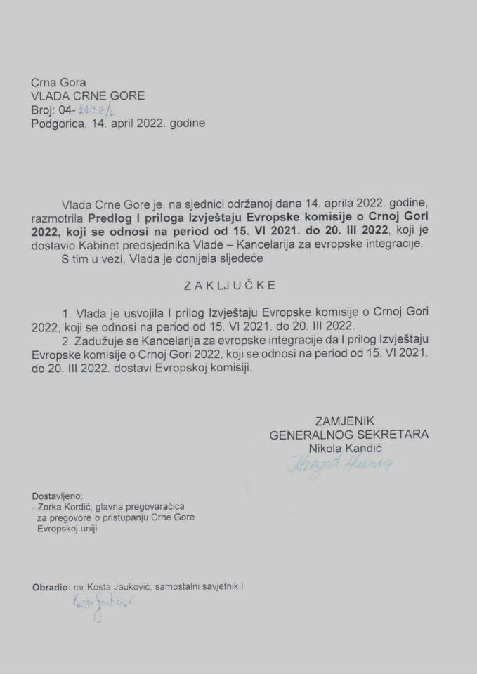 Предлог I прилога Извјештају Европске комисије о Црној Гори 2022, који се односи на период од 15. VI 2021. до 20. III 2022. - закључци