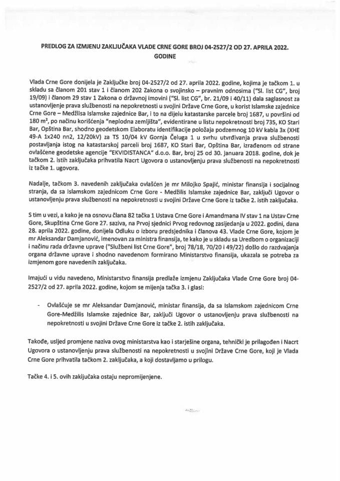 Предлог за измјену Закључака Владе Црне Горе, број: 04-2527/2, од 27. априла 2022. године (без расправе)