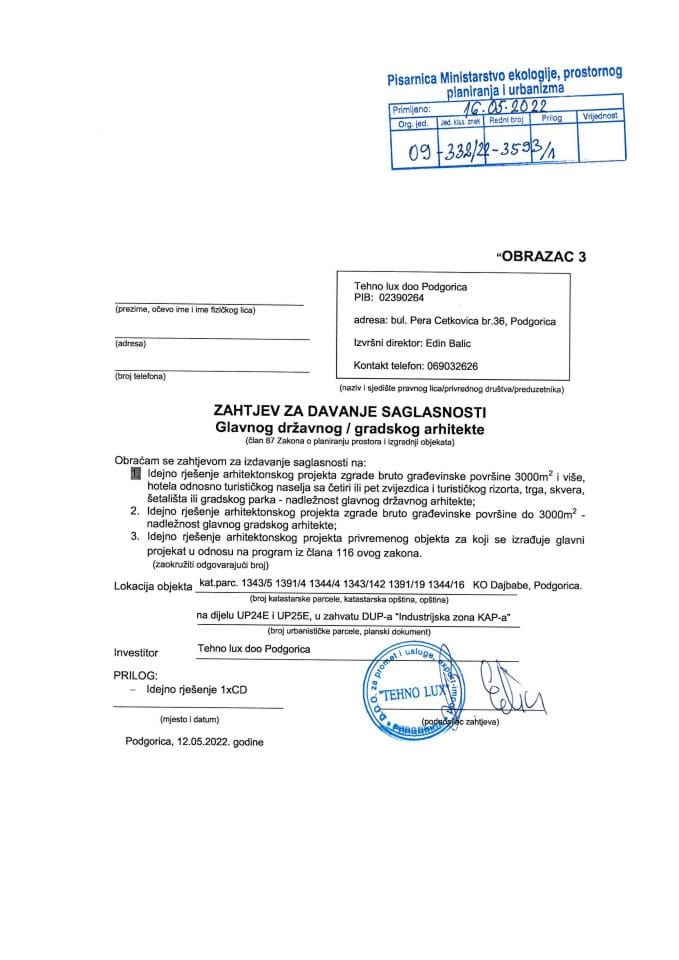 Zahtjevi investitora za davanje saglasnosti glavnog državnog arhitekte - 16.05.2022. - Zahtjev - TEHNO LUX D.O.O Podgorica - Glavni grad Podgorica