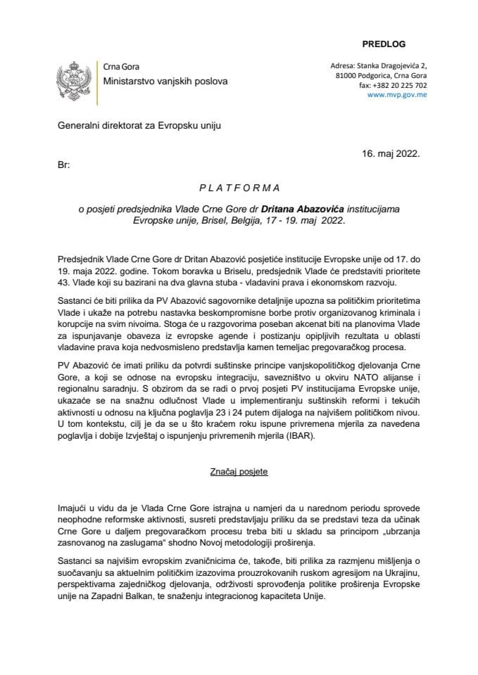 Предлог платформе за посјету предсједника Владе Црне Горе др Дритана Абазовића институцијама Европске уније, Брисел, Белгија, од 17. до 19. маја 2022. године