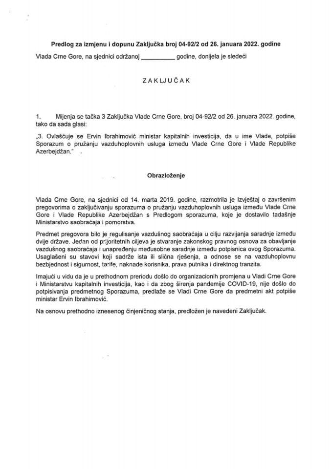 Предлог за измјену и допуну Закључка Владе Црне Горе, број: 04-92/2, од 26. јануара 2022. године, са сједнице од 19. јануара 2022. године (без расправе)