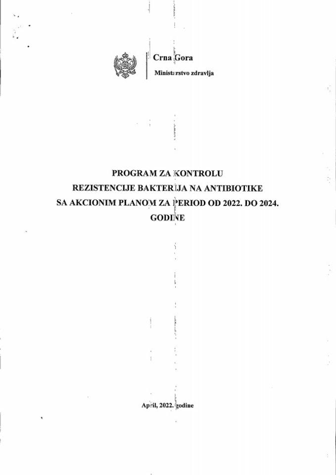 Predlog programa za kontrolu rezistencije bakterija na antibiotike s Predlogom akcionog plana za sprovođenje Programa za kontrolu rezistencije bakterija na antibiotike za period od 2022. do 2024. godine