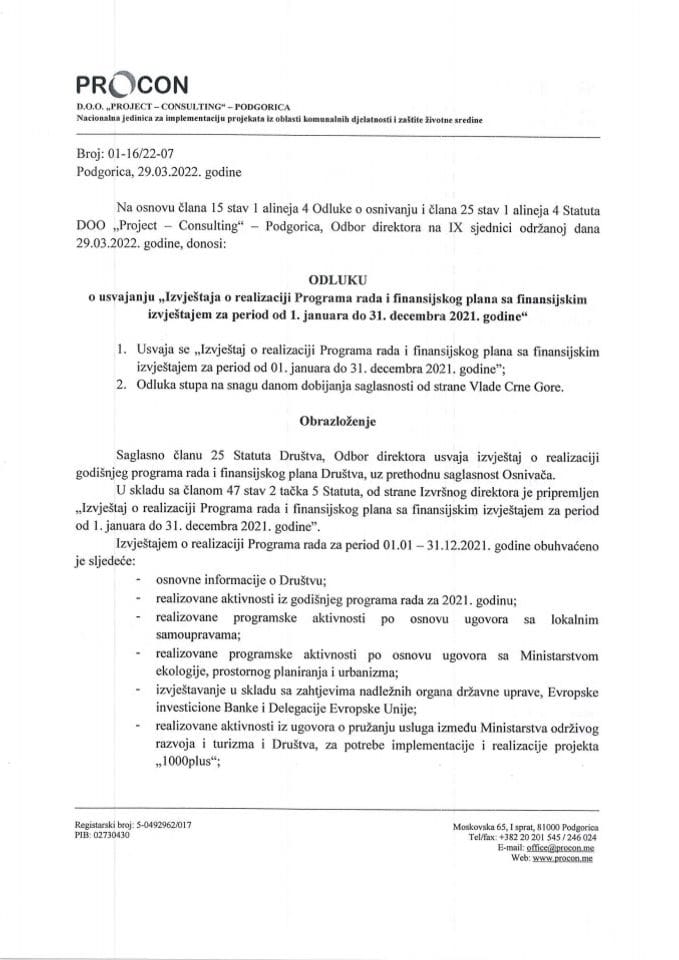 Одлука о усвајању Извјештаја о реализацији Програма рада и финансијског плана са финансијским извјештајем за период од 1. јануара до 31. децембра 2021. године ДОО „Project-Consulting“ – Подгорица са Одлуком о покрићу губитака