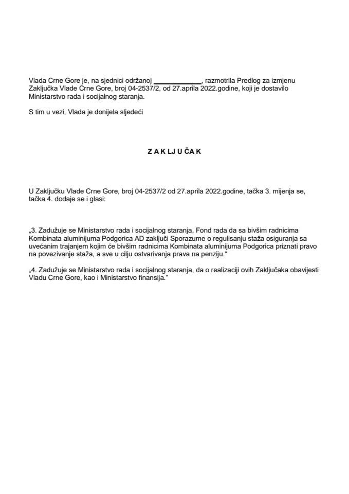 Predlog za izmjenu i dopunu Zaključaka Vlade Crne Gore, broj: 04-2537/2, od 27. aprila 2022. godine