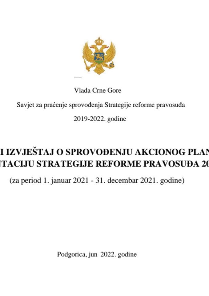 Godišnji izvještaj o sprovođenju Akcionog plana za implementaciju Strategije reforme pravosuđa 2019-2022 (za 2021. godinu)