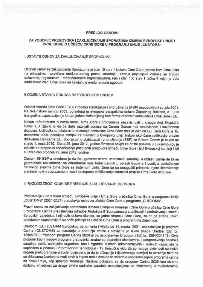 Предлог основе за вођење преговора и закључивање Споразума између Европске уније и Црне Горе о учешћу Црне Горе у програму Уније “CUSTOMS” (2021-2027) са Приједлогом споразума (без расправе)