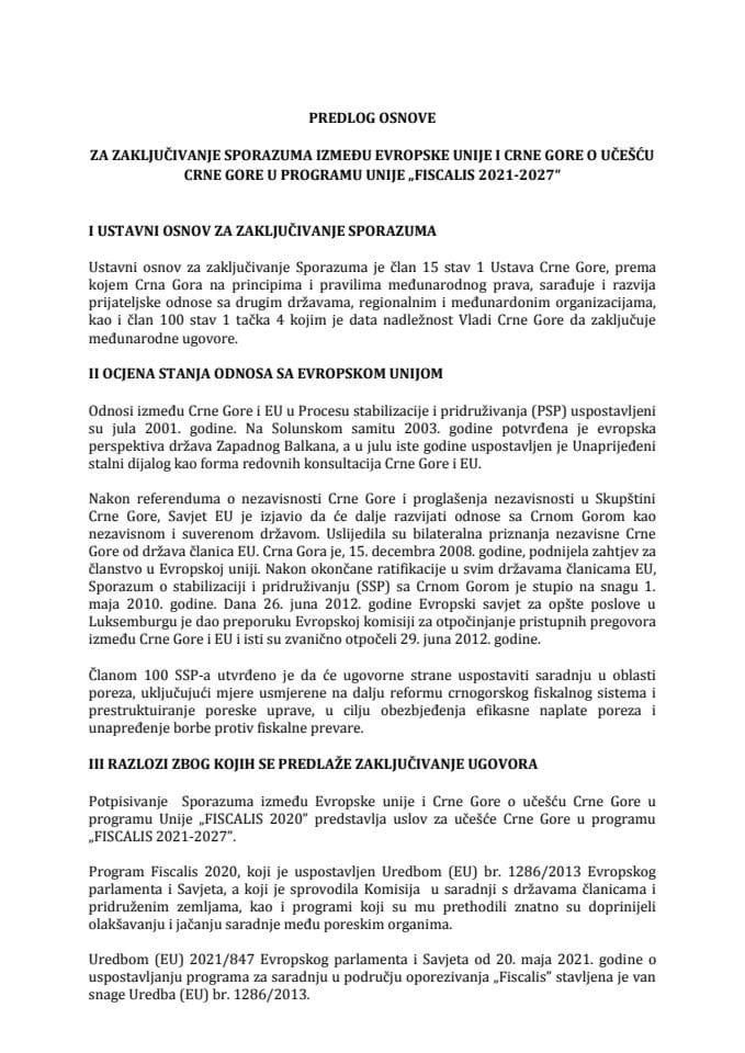 Predlog osnove za zaključivanje Sporazuma između Evropske unije i Crne Gore o učešću Crne Gore u programu unije „Fiscalis 2021-2027“ sa Prijedlogom sporazuma (bez rasprave)