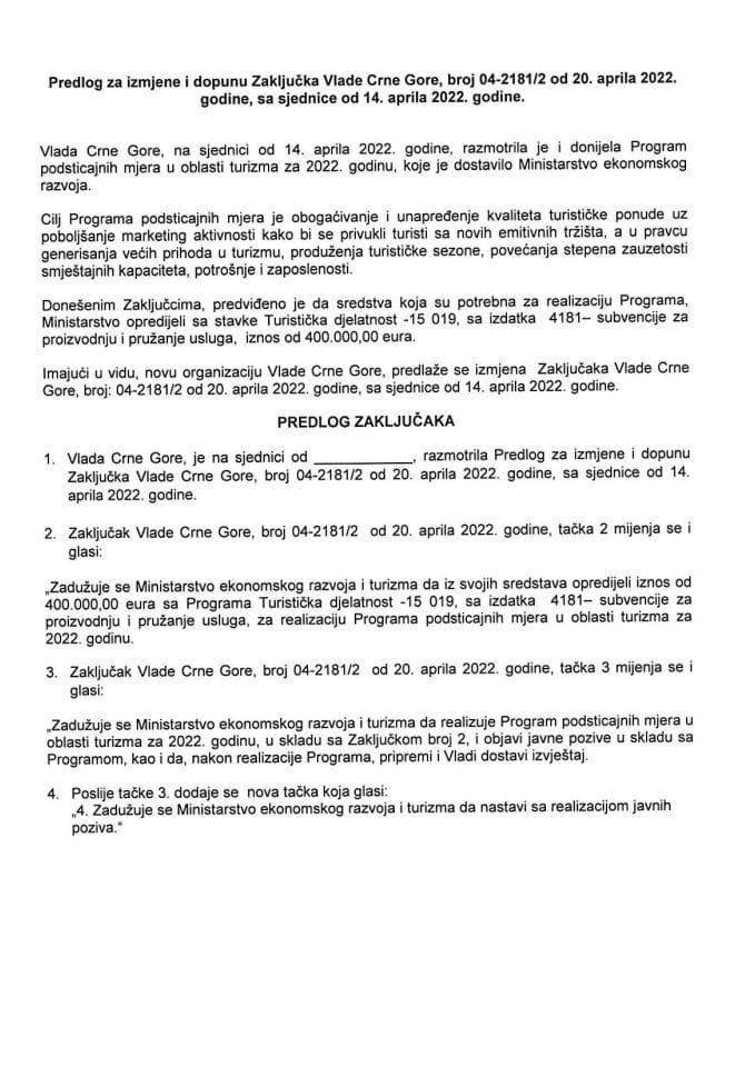 Предлог за измјене и допуну Закључка Владе Црне Горе, број 04-2181/2 од 20. априла 2022. године, са сједнице од 14. априла 2022. године (без расправе)