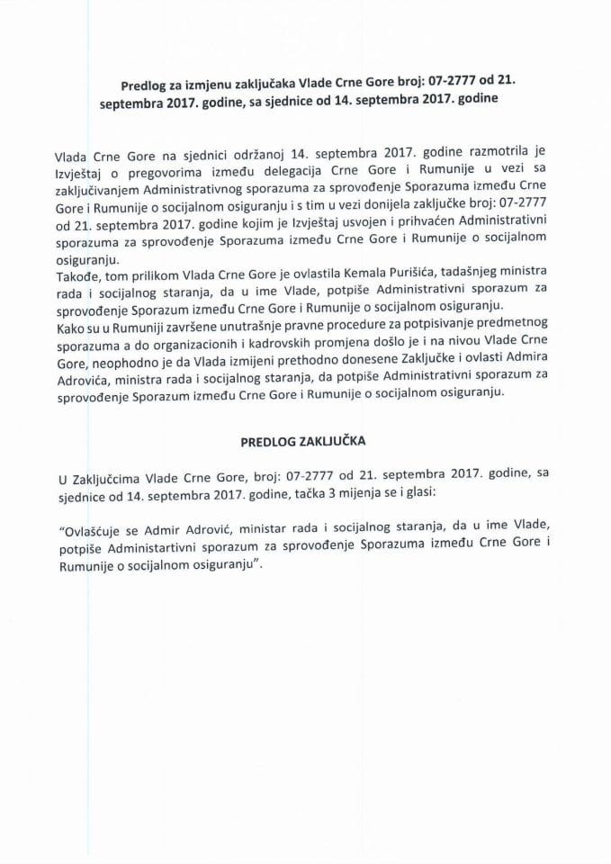 Predlog za izmjenu zaključaka Vlade Crne Gore broj:07-2777 od 21.septembra 2017.godine , sa sjednice od 14.septembra 2017.godine (bez rasprave)