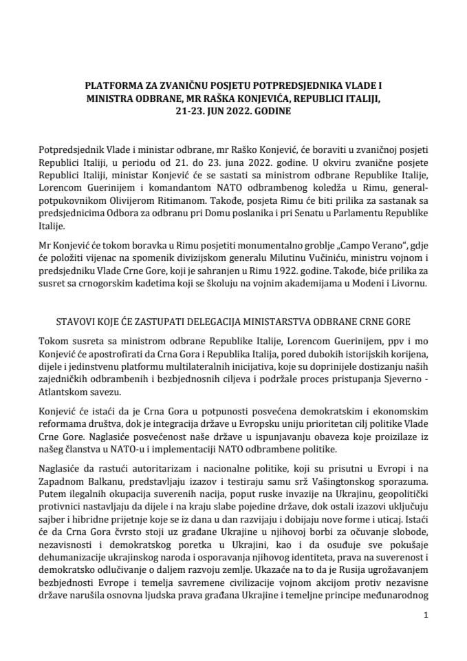 Predlog platforme za zvaničnu posjetu potpredsjednika Vlade i ministra odbrane, mr Raška Konjevića Republici Italiji, 21 - 23. jun 2022. godine (bez rasprave)