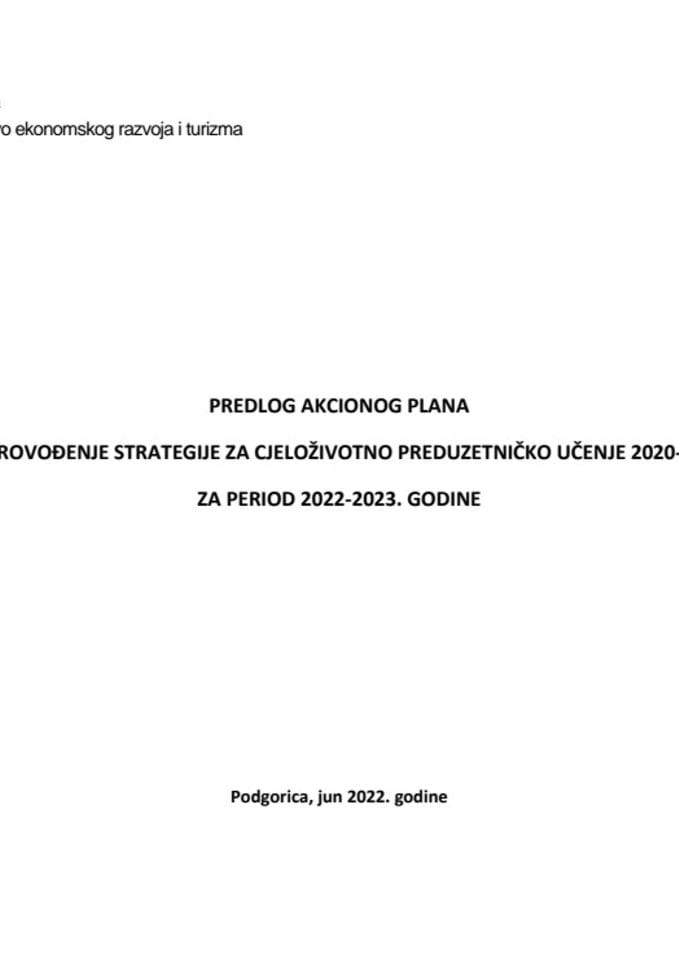 Predlog akcionog plana za sprovođenje Strategije za cjeloživotno preduzetničko učenje 2020-2024, za 2022/23. godinu sa Izvještajem o realizaciji Akcionog plana za 2021. godinu