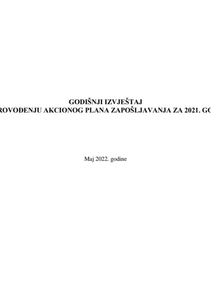Godišnji izvještaj o sprovođenju Akcionog plana zapošljavanja za 2021. godinu