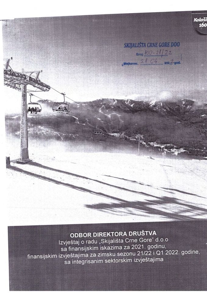 Извјештај о раду „Скијалишта Црне Горе“ д.о.о са финансијским исказима за 2021. годину, финансијским извјештајима за зимску сезону 21/22 и први квартал 2022. године, са интегрисаним секторским извјештајима (без расправе)