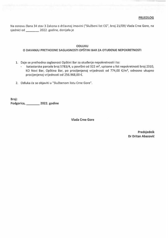 Предлог одлуке о давању претходне сагласности Општини Бар за отуђење непокретности (без расправе)