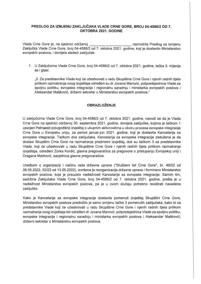 Predlog za izmjenu Zaključaka Vlade Crne Gore, broj: 04-4586/2, od 7. oktobra 2021. godine (bez rasprave)