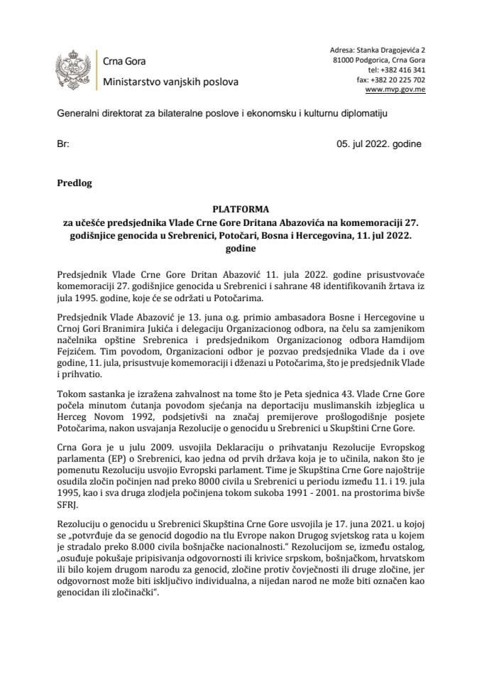 Предлог платформе за учешће предсједника Владе Црне Горе Дритана Абазовића на комеморацији 27. годишњице геноцида у Сребреници, Поточари, Босна и Херцеговина, 11. јула 2022. године (без расправе)