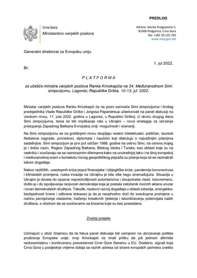 Предлог платформе за учешће министра вањских послова Ранка Кривокапића на 24. Међународном Сими симпозијуму, Лагониси, Република Грчка, од 10. до 13. јула 2022. године (без расправе)