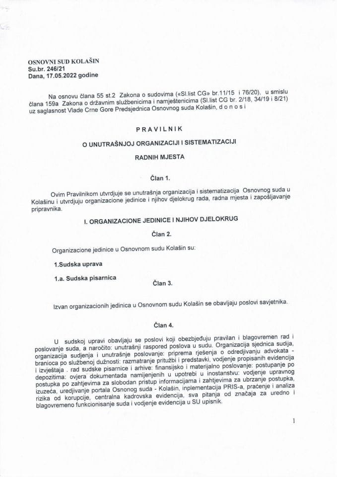 Predlog pravilnika o unutrašnjoj organizaciji i sistematizaciji radnih mjesta Osnovnog suda u Kolašinu Su.br. 246/21 od 17. maja 2022. godine (bez rasprave)