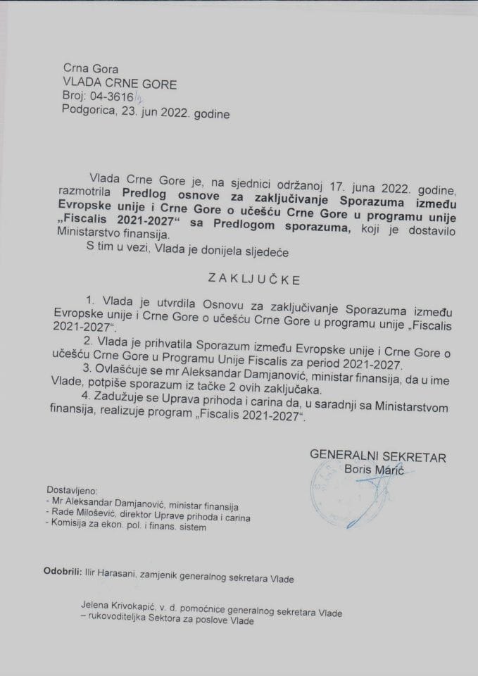 Predlog osnove za zaključivanje Sporazuma između Evropske unije i Crne Gore o učešću Crne Gore u programu unije „Fiscalis 2021-2027“ sa Prijedlogom sporazuma (bez rasprave) - zaključci