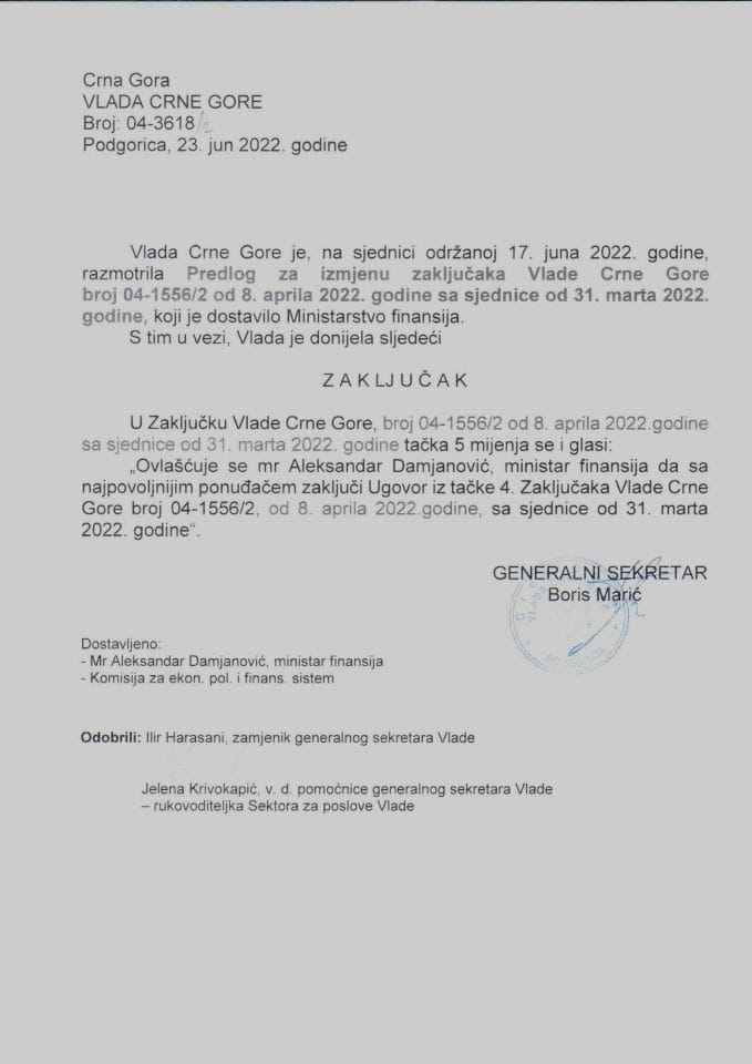 Предлог за измјену закључака Владе Црне Горе број 04-1556/2 од 8.априла 2022.године са сједнице од 31. марта 2022. године (без расправе) - закључци