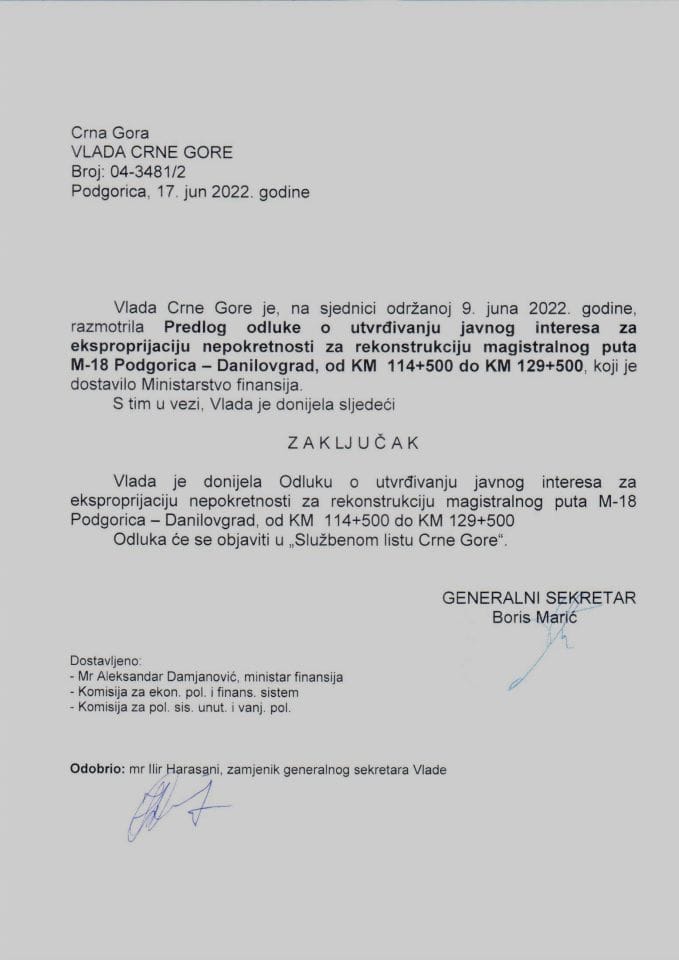 Predlog odluke o utvrđivanju javnog interesa za eksproprijaciju nepokretnosti za rekonstrukciju magistralnog puta M-18 Podgorica – Danilovgrad, od KM 114+500 do KM 129+500 (bez rasprave) - zaključci