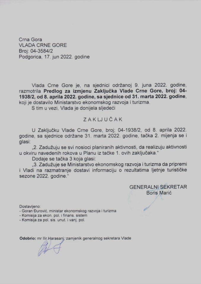 Predlog za izmjenu i dopunu Zaključaka Vlade Crne Gore, broj: 04-1938/2 od 8. aprila 2022. godine, sa sjednice od 31. marta 2022. godine (bez rasprave) - zaključci