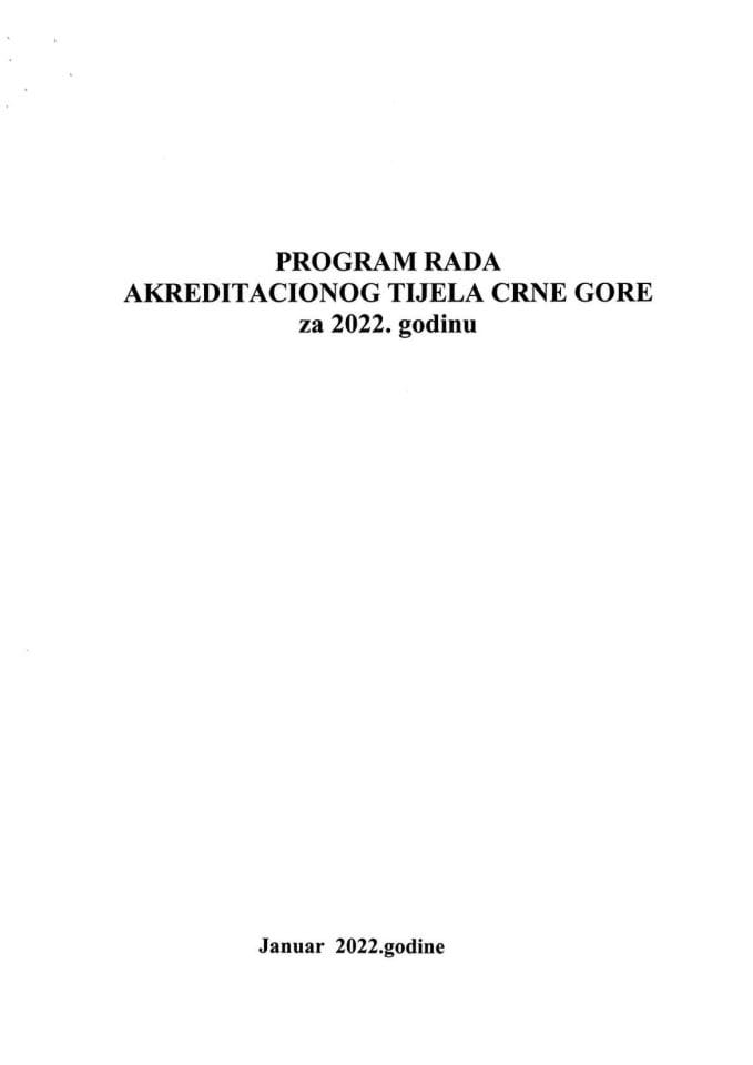 Izvještaj o radu Akreditacionog tijela Crne Gore za 2021. godinu sa finansijskim izvještajima i Godišnji plan rada Akreditacionog tijela Crne Gore za 2022. godinu (bez rasprave)