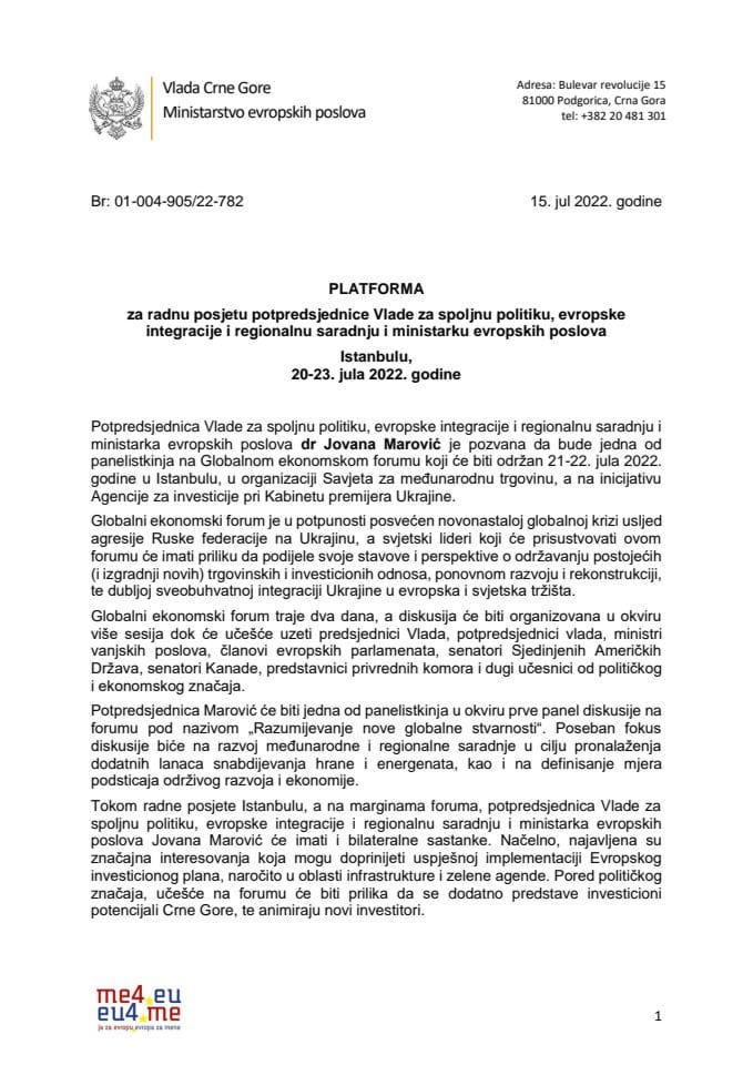 Предлог платформе за радну посјету др Јоване Маровић, потпредсједнице Владе за спољну политику, европске интеграције и регионалну сарадњу и министарке европских послова Истанбулу, од 20. до 23. јула 2022. године (без расправе)