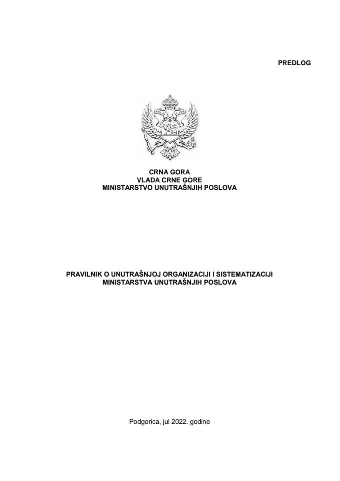 Predlog pravilnika o unutrašnjoj organizaciji i sistematizaciji Ministarstva unutrašnjih poslova
