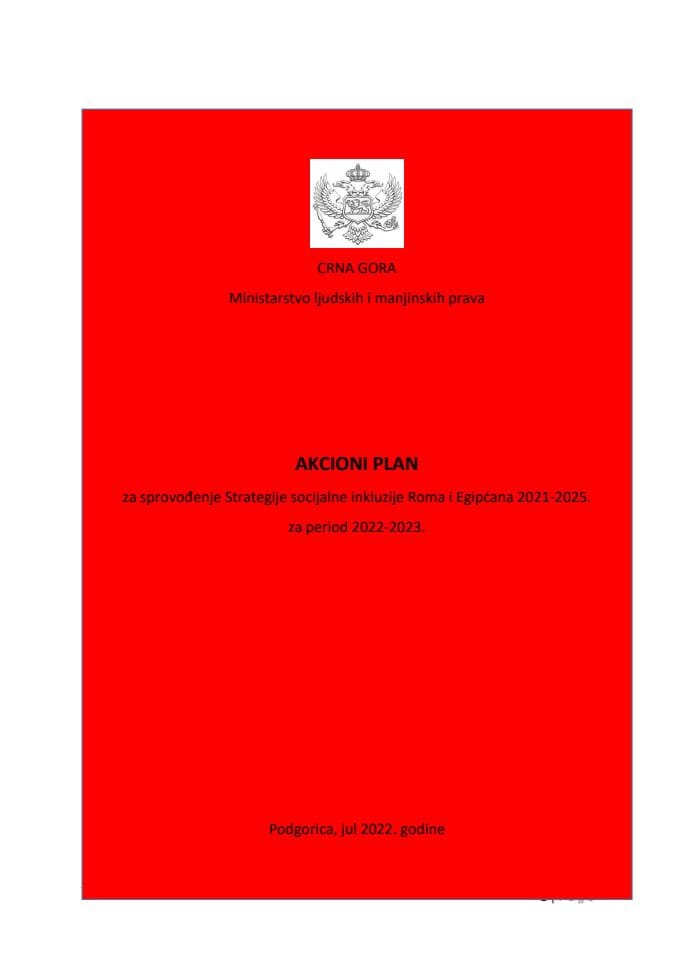 Predlog akcionog plana za sprovođenje Strategije socijalne inkluzije Roma i Egipćana 2021-2025, za period 2022-2023. sa Izvještajem o sprovođenju Strategije socijalne inkluzije Roma i Egipćana 2021-2025. za 2021. godinu