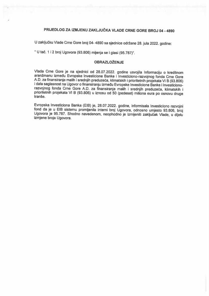 Predlog za izmjenu Zaključka Vlade Crne Gore, broj: 04-4890, od 28. jula 2022. godine (bez rasprave)
