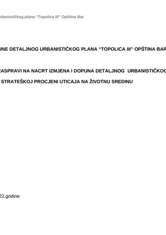 Izvještaj o javnoj raspravi o Nacrtu Izmjena i dopuna Detaljnog urbanističkog plana ‘’Topolica III’’ Opština Bar