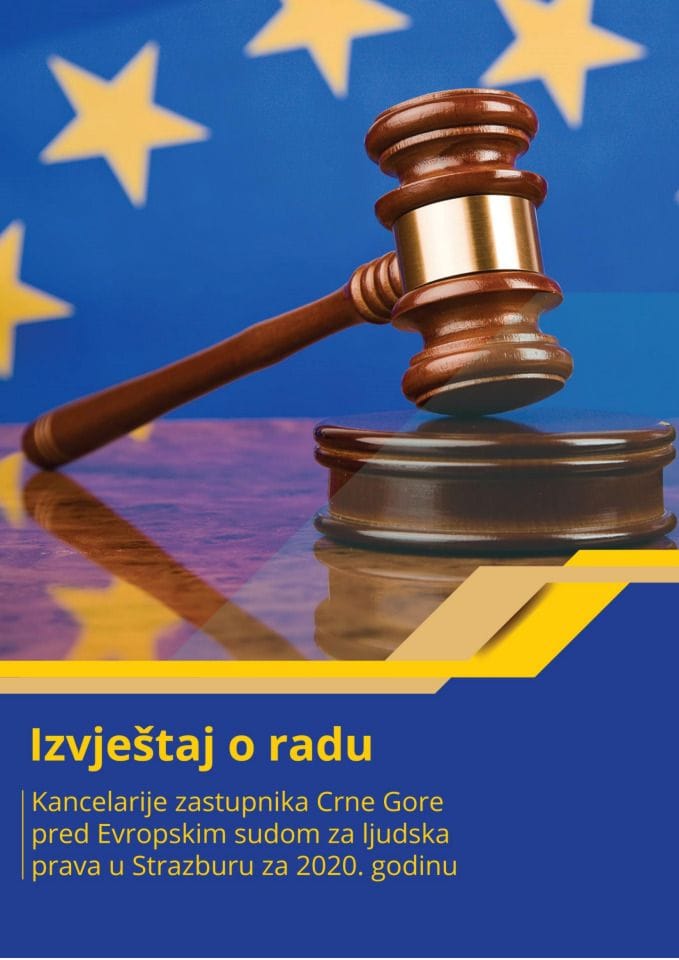 Izvještaj o radu Kancelarije zastupnika Crne Gore pred Evropskim sudom za ljudska prava u Strazburu za 2020.godinu