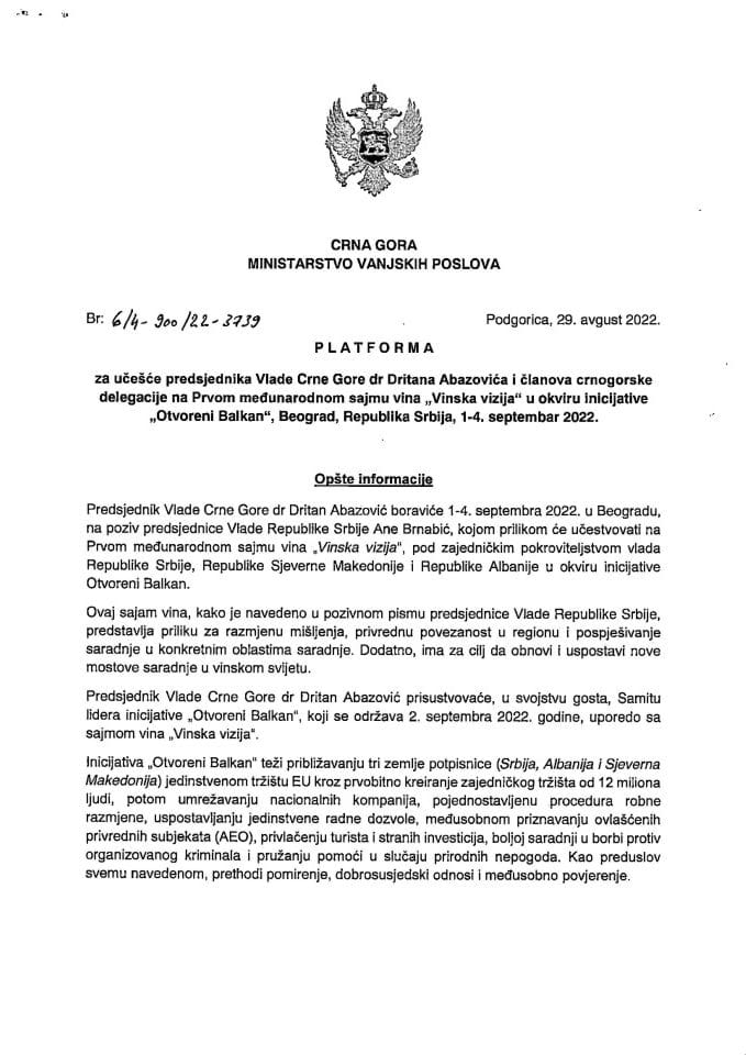 Predlog platforme za učešće predsjednika Vlade Crne Gore dr Dritana Abazovića i članova crnogorske delegacije na Prvom međunarodnom sajmu vina „Vinska vizija" u okviru inicijative Otvoreni Balkan", Beograd, Republika Srbija, 1-4. septembar 2022. godine