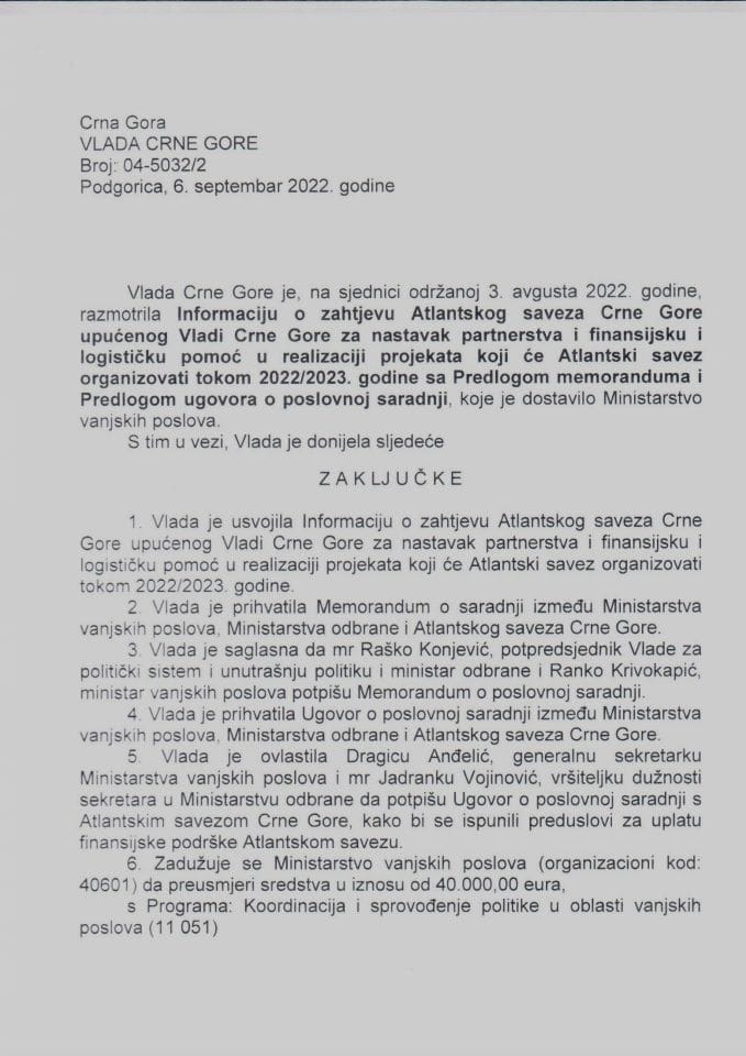 Informacija o zahtjevu Atlantskog saveza Crne Gore upućenog Vladi Crne Gore za nastavak partnerstva i finansijsku i logističku pomoć u realizaciji projekata koje će Atlantski savez organizovati tokom 2022/2023. godine - zaključci