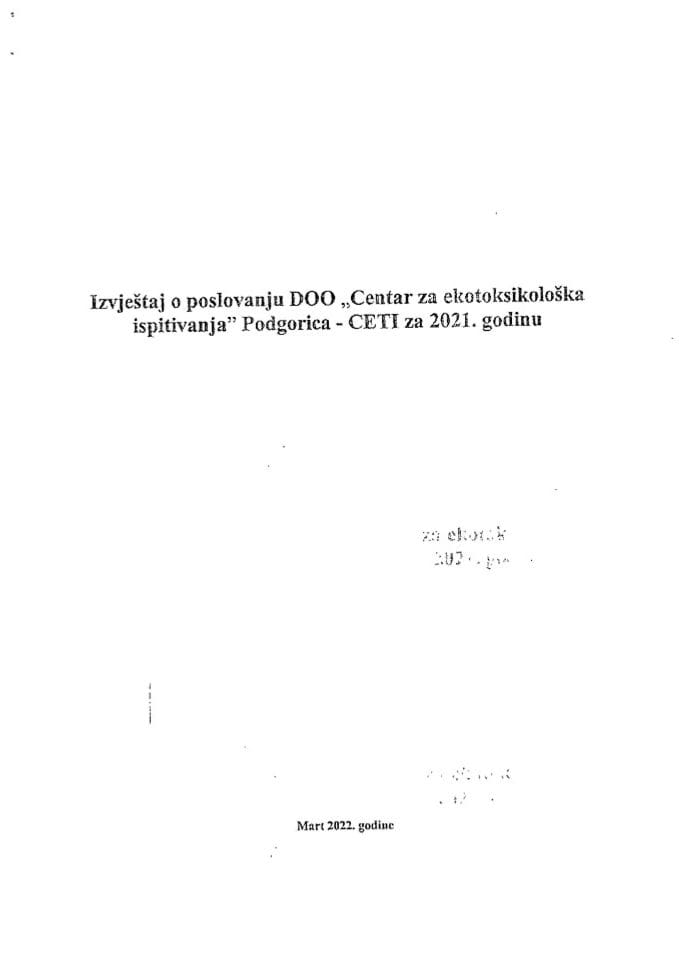 Izvještaj o poslovanju i finansijski iskaz DOO Centar za ekotoksikološka ispitivanja-Podgorica, za 2021. godinu