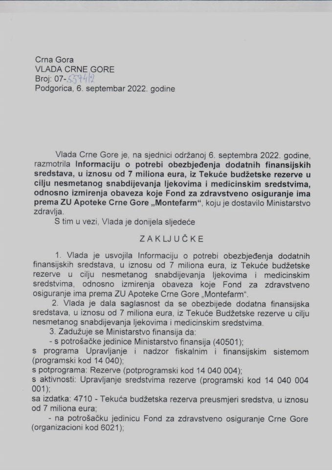 Informacija o potrebi obezbjeđenja dodatnih finansijskih sredstava u iznosu od 7 miliona eura iz Tekuće budžetske rezerve u cilju nesmetanog snabdijevanja ljekovima i medicinskim sredstvima - zaključci