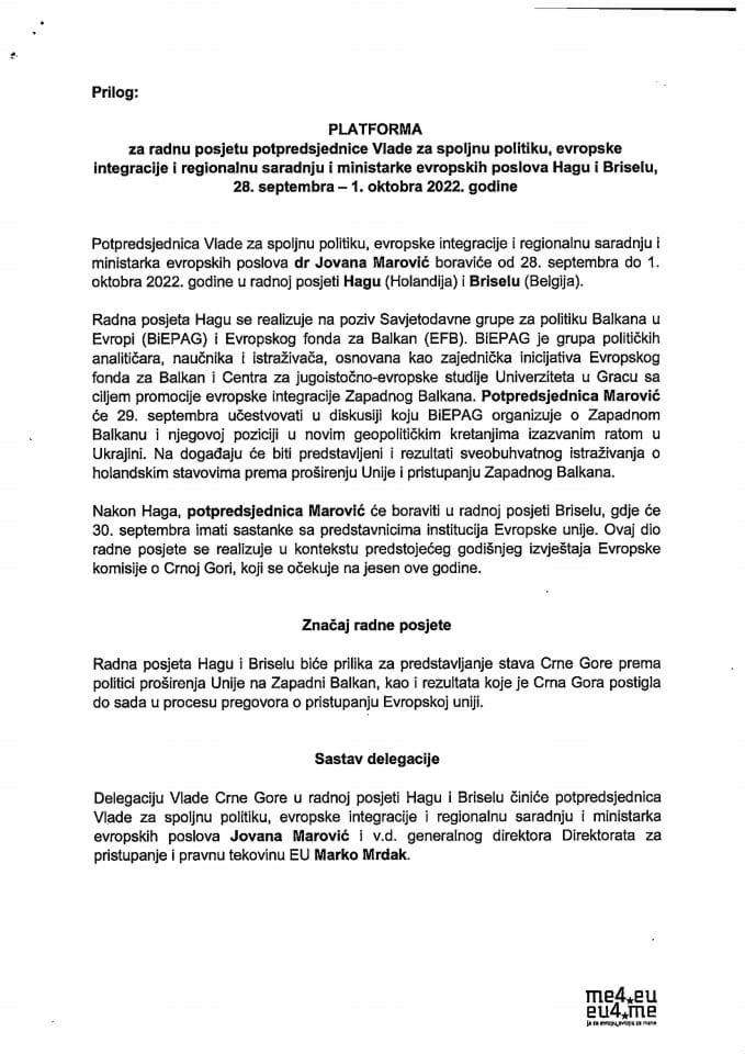 Predlog platforme za radnu posjetu potpredsjednice Vlade za spoljnu politiku, evropske integracije i regionalnu saradnju i ministarke evropskih poslova Hagu i Briselu, od 28. septembra do 1. oktobra 2022. godine