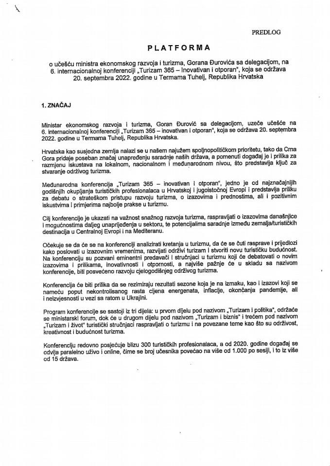 Predlog platforme o učešću ministra ekonomskog razvojai turizma Gorana Đurovića sa delegacijom na 6. Internacionalnoj konferenciji "Turizam 365 - inovativan i otporan", 20. septembar 2022. godine u Termama Tuhelj, Republika Hrvatska