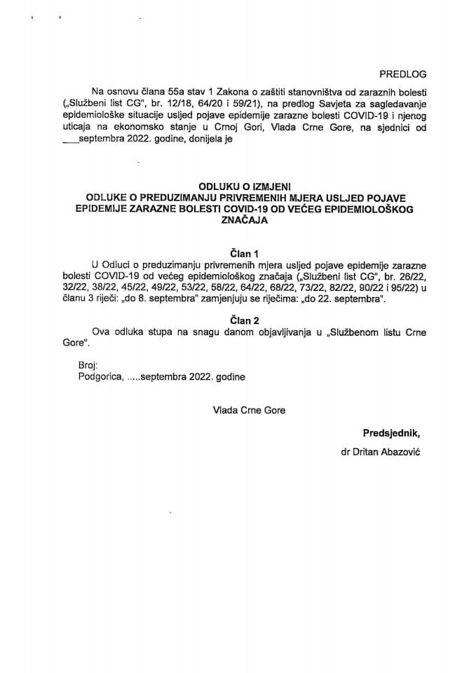 Odluku o izmjeni Odluke o preduzimanju privremenih mjera usljed pojave epidemije zarazne bolesti COVID-19 od većeg epidemiološkog značaja