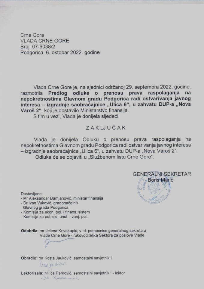 Predlog odluke o prenosu prava raspolaganja na nepokretnostima Glavnom gradu Podgorica radi ostvarivanja javnog interesa - izgradnje saobraćajnice „Ulica 6“ u zahvatu DUP-a „Nova Varoš 2“ - zaključci