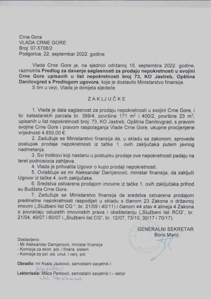 Predlog za davanje saglasnosti za prodaju nepokretnosti u svojini Crne Gore, upisanih u list nepokretnosti broj 73, KO Jastreb, Opština Danilovgrad s Predlogom ugovora o kupoprodaji nepokretnosti - zaključci