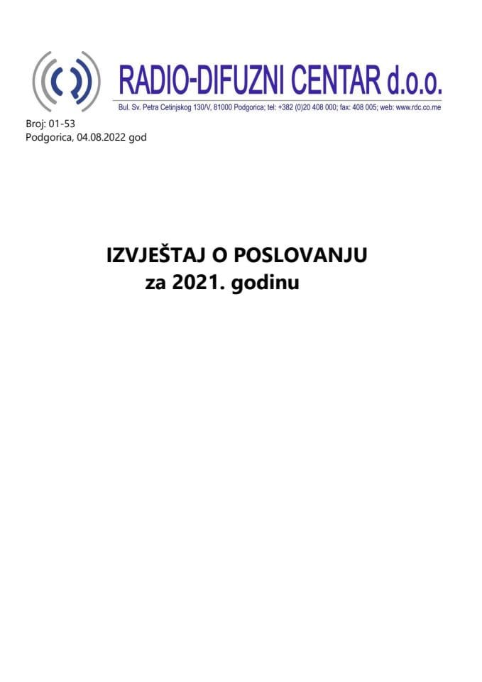 Izvještaj o poslovanju „Radio-difuznog centra“ d.o.o. Podgorica za 2021. godinu sa Izvještajem nezavisnog revizora i Predlog odluke o pokriću gubitaka za 2021. godinu (bez rasprave)