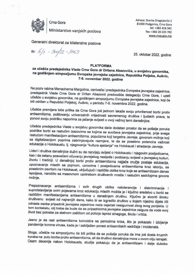 Предлог платформе за учешће предсједника Владе Црне Горе др Дритана Абазовића, у својству говорника, на годишњем симпозијуму Европске јеврејске заједнице, Република Пољска, Аушвиц, 7. и 8. новембар 2022. године (без расправе)