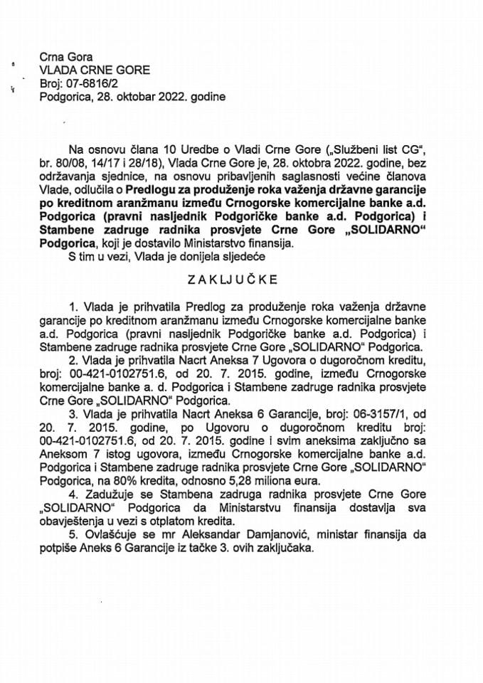 Предлог за продужење рока важења државне гаранције по кредитном аранжману између ЦКБ и Стамбене задруге радника просвјете ЦГ „СОЛИДАРНО“ - закључци