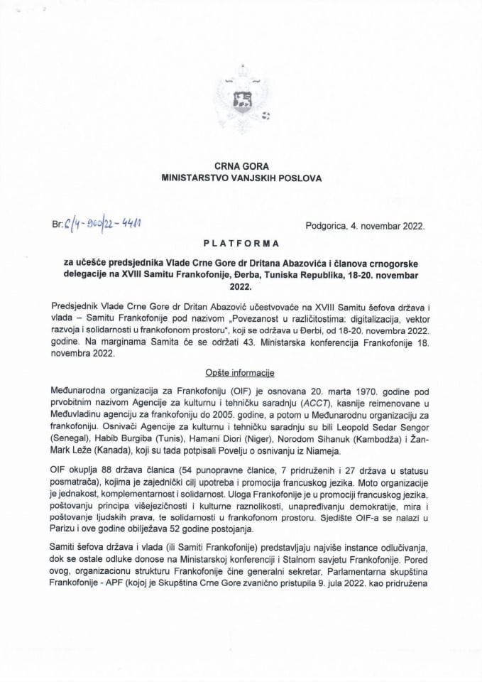 Predlog platforme za učešće predsjednika Vlade dr Dritana Abazovića i članova crnogorske delegacije na XVIII Samitu frankofonije, Đerba, Republika Tunis, 18-20. novembar 2022. godine (bez rasprave)